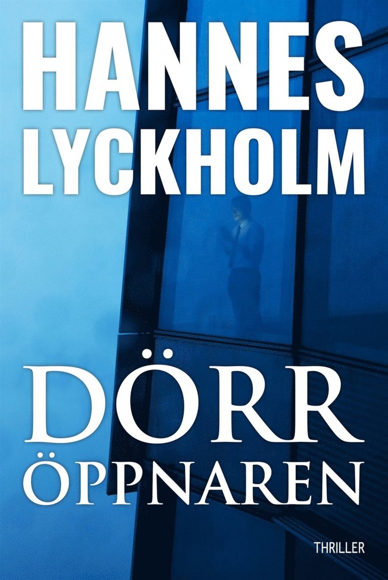 Hannes Lyckholm - Dörröppnaren, E-bok