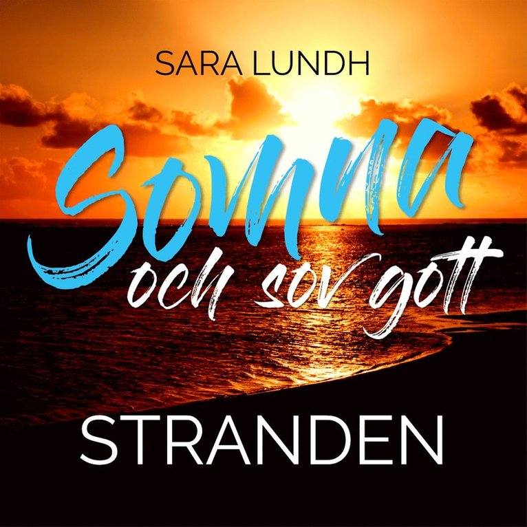 Sara Lundh - Somna och sov gott - Stranden, Ljudbok