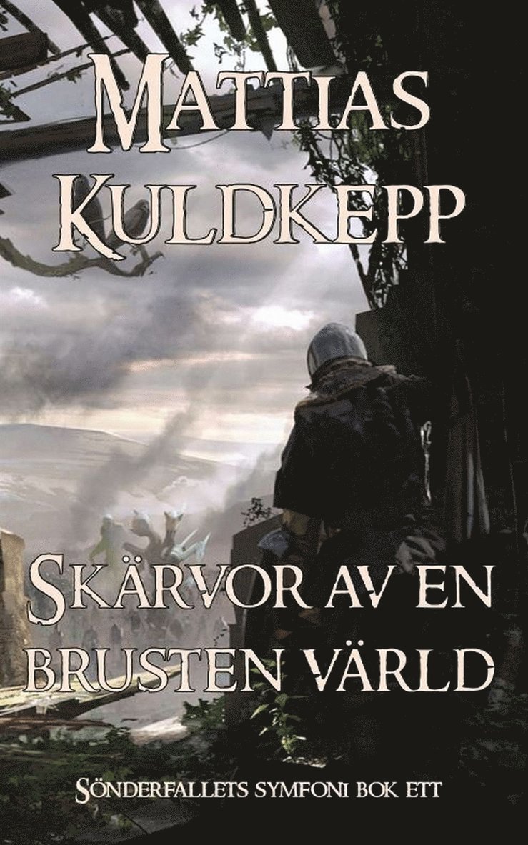 Mattias Kuldkepp - Skärvor av en brusten värld, E-bok