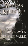 Skrvor av en brusten vrld