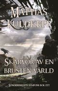 Skrvor av en brusten vrld