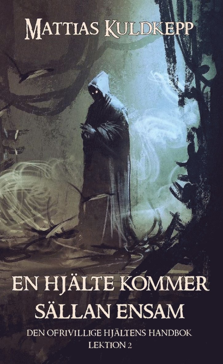 Mattias Kuldkepp - En hjälte kommer sällan ensam, E-bok