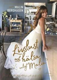 Livslust och hälsa enligt Malin