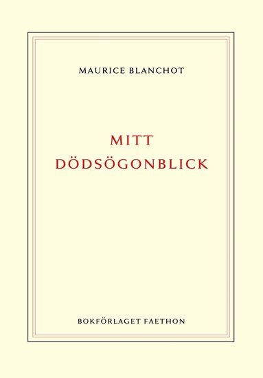 Maurice Blanchot Mitt dödsögonblick