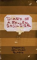 Diary of a fallen so(u)ldier