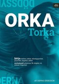 Orka torka : l�ttja