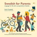 Swedish for parents : language for life with a young family in Sweden