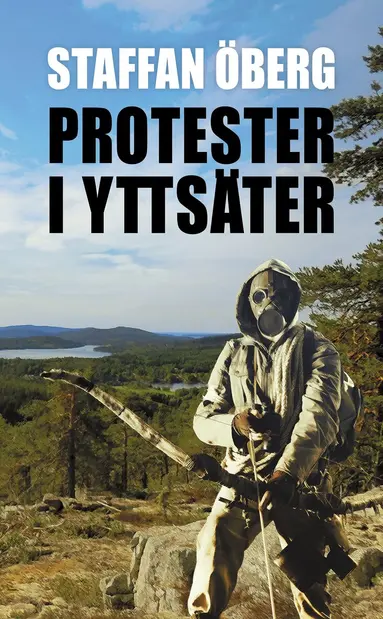 Staffan Öberg - Protester i Yttsäter, del 4, Ljudbok