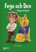 Feya och Dex : skogsventyret