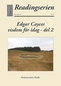 Edgar Cayces visdom fr idag. Del 2