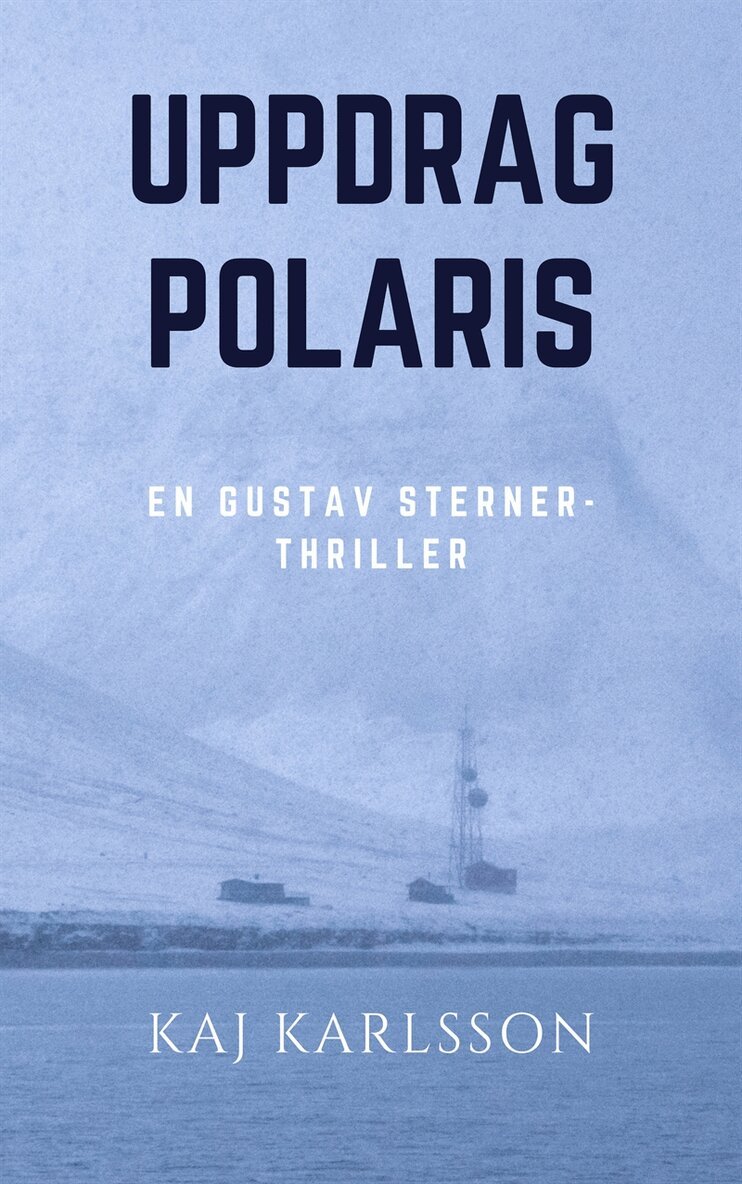 Kaj Karlsson - Uppdrag Polaris, E-bok