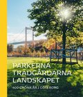 Parkerna trädgårdarna landskapet : 400 gröna år i Göteborg