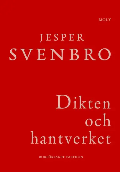 Jesper Svenbro - Dikten och hantverket : till den grekiska poetikens ursprung, Häftad