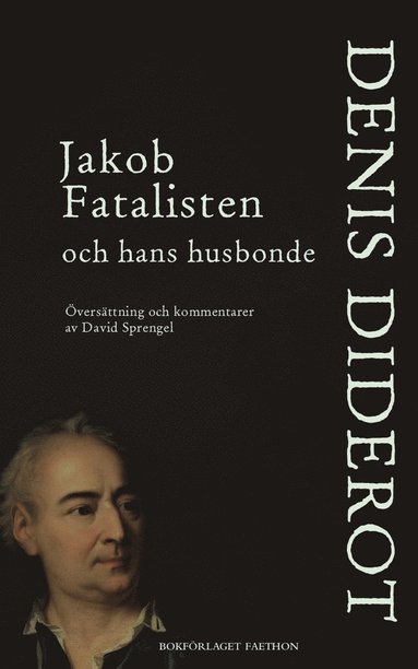 Denis Diderot Jakob Fatalisten och hans husbonde