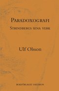 Paradoxografi : Strindbergs sena verk