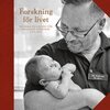 Björn Garenberg, Olof Ljungström, Sara Johansson, Jan Gradvall, Natalie von der Lehr - Forskning för livet, E-bok