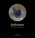 Koltrasten : Sveriges Nationalf�gel