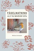 Fgelmatning : allt du behver veta