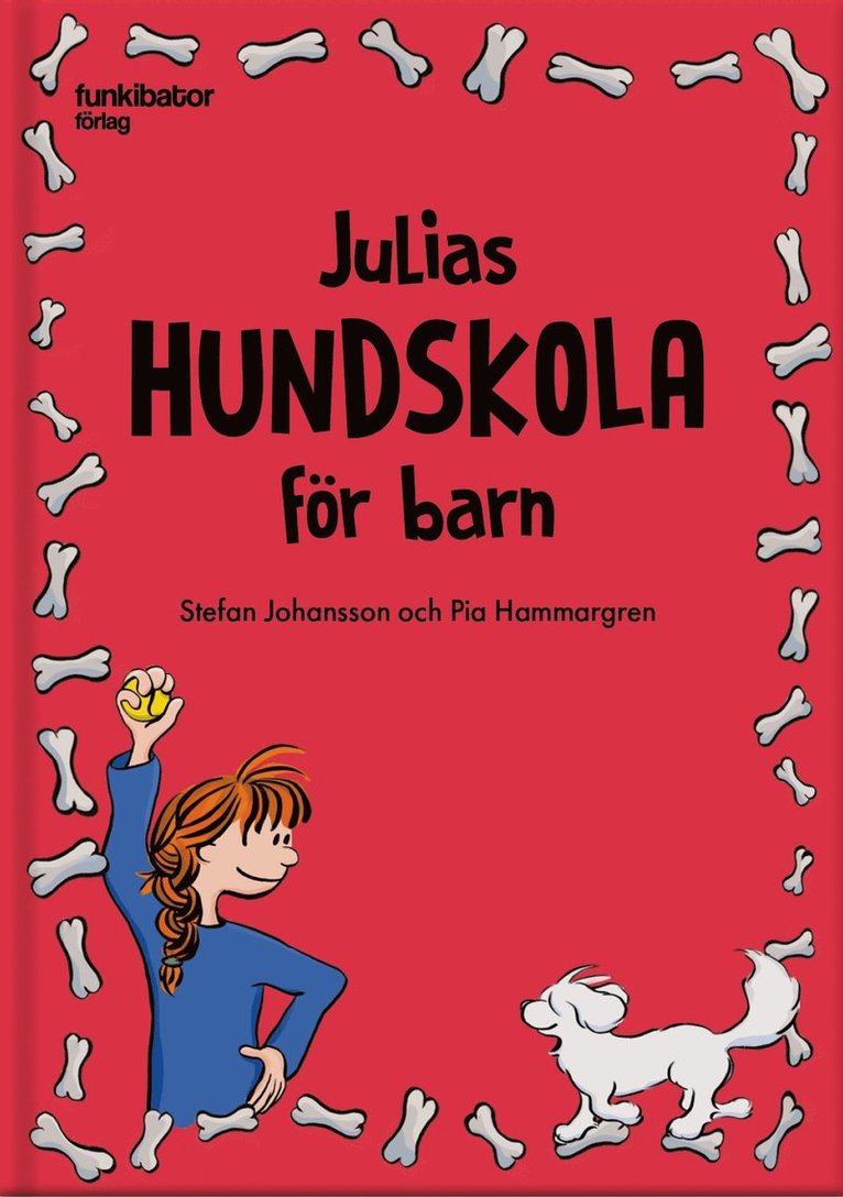 Stefan Johansson, Pia Hammargren - Julias hundskola för barn, E-bok