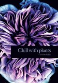 Chill with plants