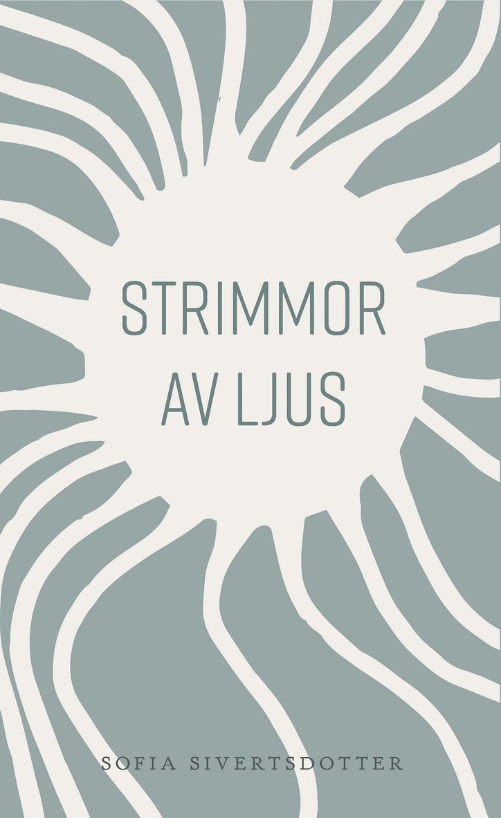 Sofia Sivertsdotter - Strimmor av ljus, Ljudbok