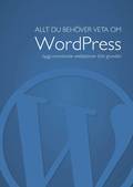 Allt du behöver veta om WordPress