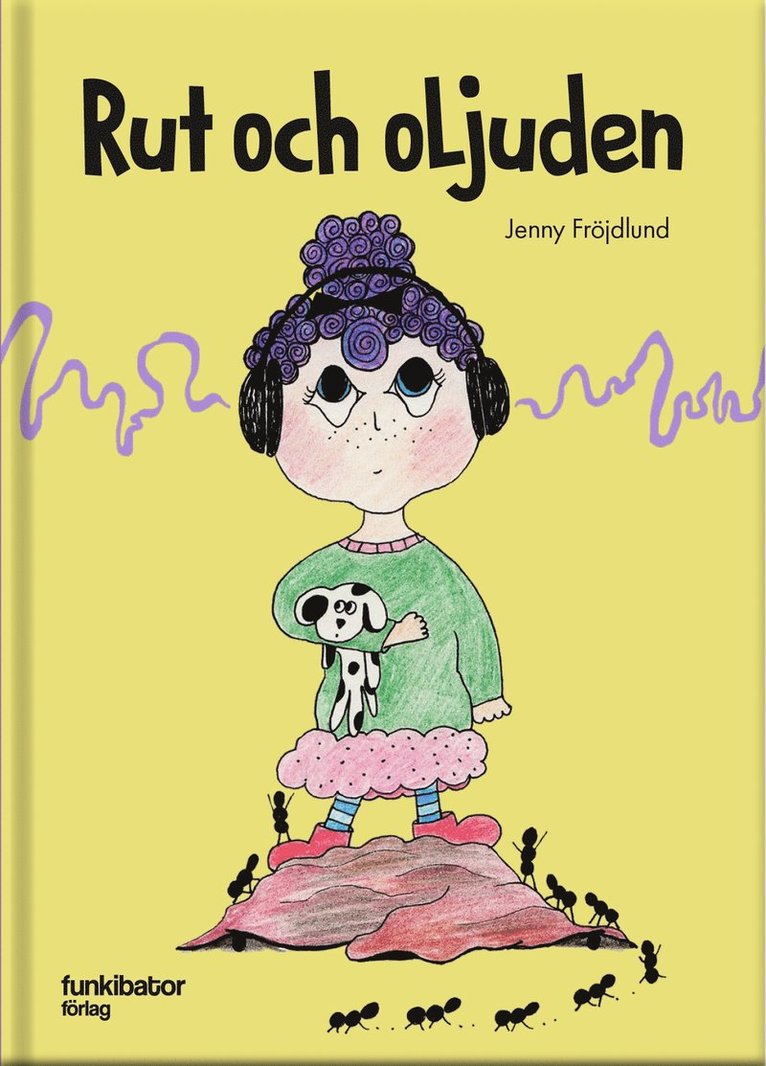 Jenny Fröjdlund - Rut och oljuden, E-bok