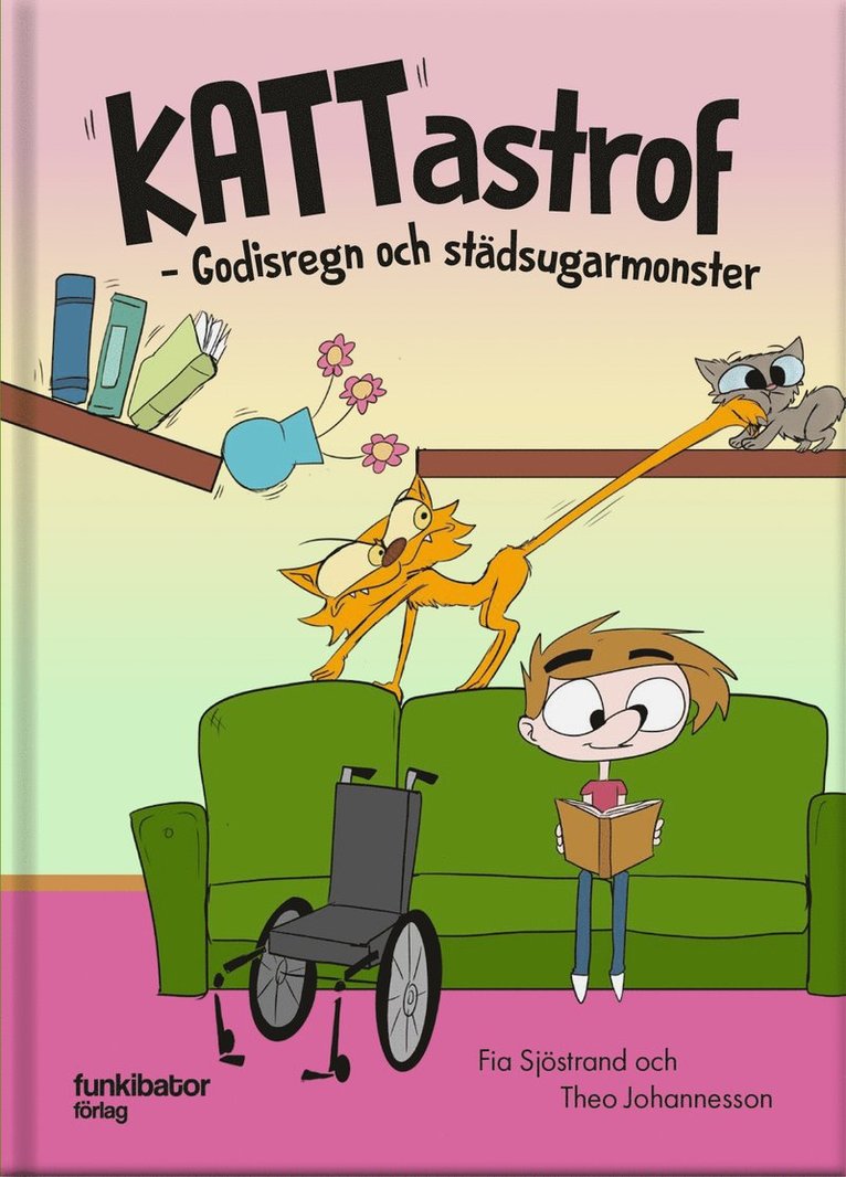 Fia Sjöstrand, Theo Johannesson - Kattastrof : godisregn och städsugarmonster, E-bok
