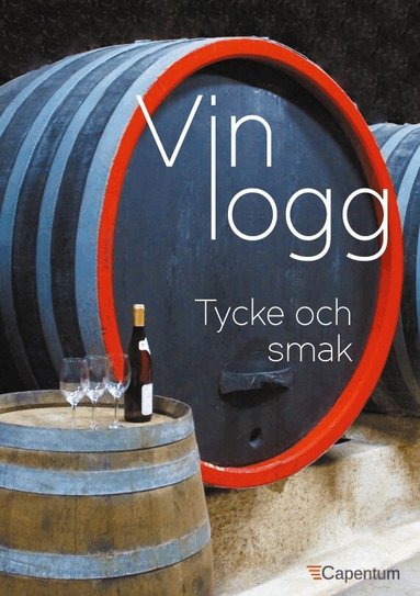 Förlag Capentum - Vinlogg : tycke och smak, Häftad