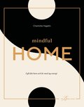 Mindful Home : fyll ditt hem och liv med ny energi