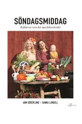 Sndagsmiddag - Riddarna runt det operfekta bordet