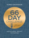 66 day challenge: Kostschema, recept, motivation