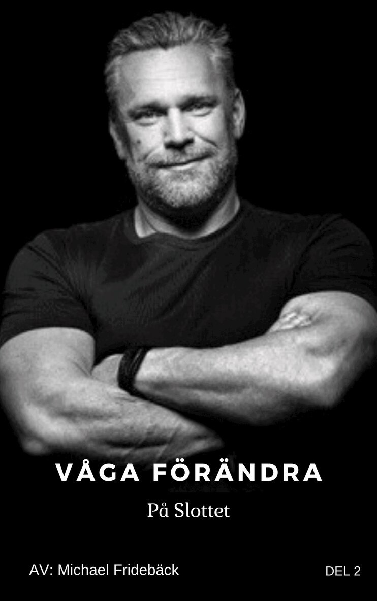 Michael Fridebäck - Våga förändra- På Slottet, Ljudbok