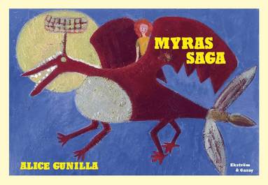 Alice Gunilla Myras saga