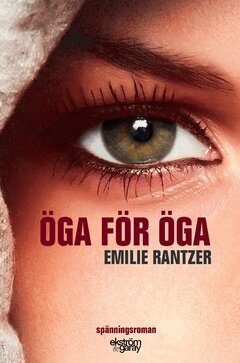 Emilie Rantzer - Öga för öga, Häftad