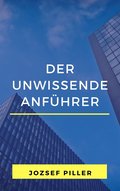 Der unwissende Anf�hrer