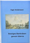 Sveriges bankvsen genom tiderna