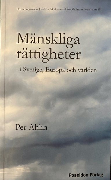 Per Ahlin - Mänskliga rättigheter – i Sverige, Europa och världen, Häftad