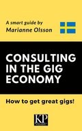 Consulting in the Gig Economy & How to get great gigs