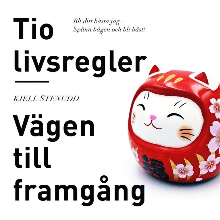 Kjell Stenudd - Tio livsregler : vägen till framgång, Ljudbok