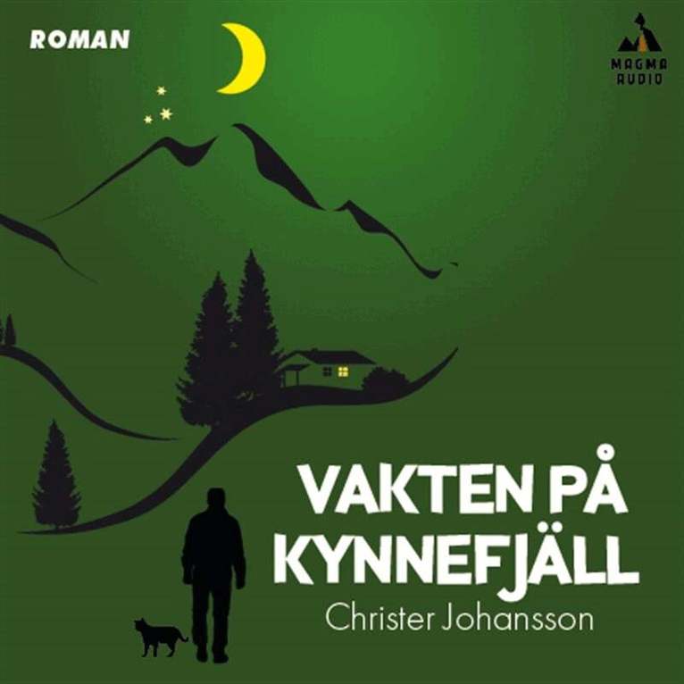 Christer Johansson - Vakten på Kynnefjäll, Ljudbok