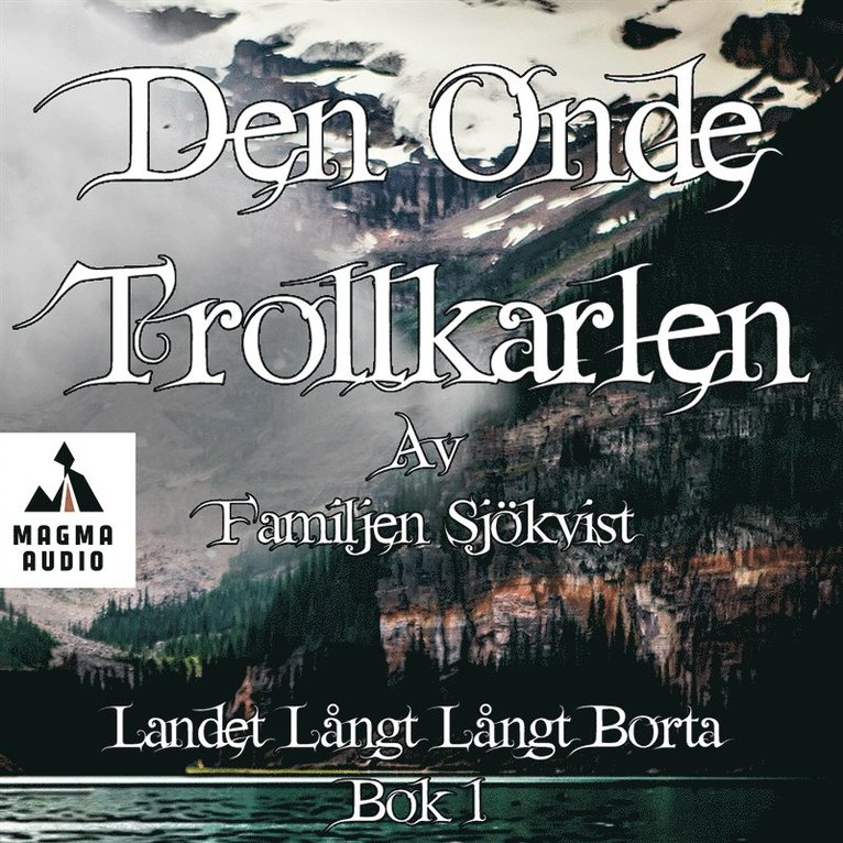Familjen Sjökvist - Den onde trollkarlen, Ljudbok