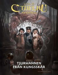 Call of Cthulhu Sverige. Tjurmannen fr�n Kungssk�r