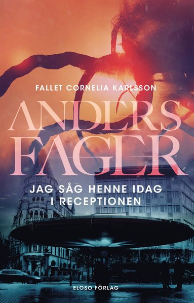 Anders Fager Jag såg henne idag i receptionen