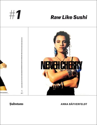 Anna Bäfverfeldt - Neneh Cherry: Raw Like Sushi, Häftad