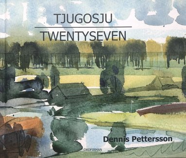 Dennis Pettersson Tjugosju Twentyseven