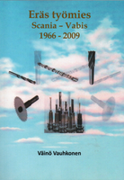 Väinö Vauhkonen - Eräs työmies Scania - Vabis 1966 - 2009, Pocket