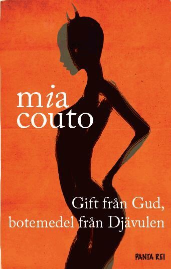 Mia Couto - Gift från Gud, botemedel från Djävulen, Häftad