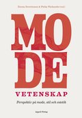 Modevetenskap : perspektiv p mode, stil och estetik