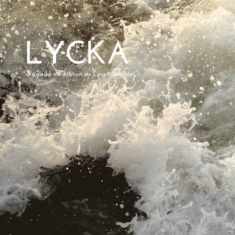 Lina Molander - Lycka, Ljudbok